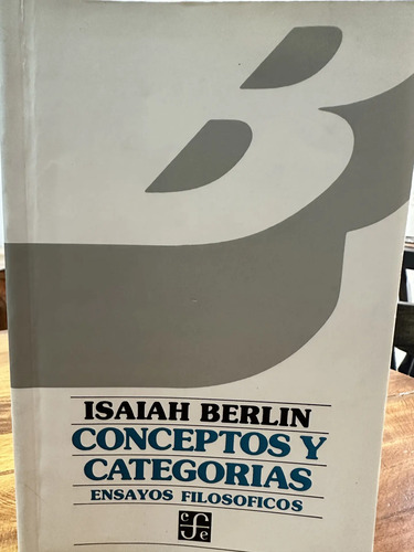 Conceptos Y Categorías Ensayos Filosóficos Isaiah Berlín