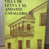 Villa De Leyva Y El Caballero Andante Margarita De Soto