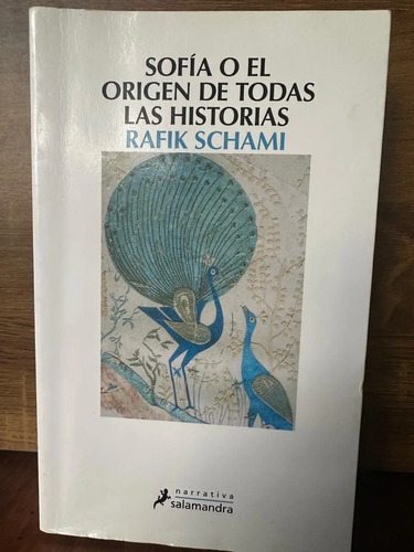 Sofía O El Origen De Todas Las Historias Rafik Schami