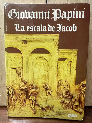 La Escala De Jacob Giovanni Papini