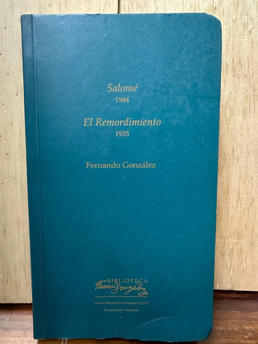 El Remordimiento Salomé Fernando González