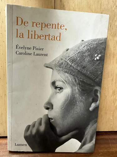 De Repente La Libertad Evelyne Pisier