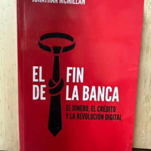 producto_639254588103534937_0 El Fin De La Banca Jonathan Mcmillan