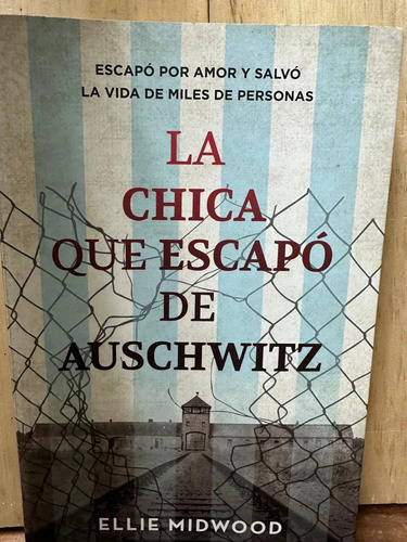 La Chica Que Escapó De Auschwitz Ellie Midwood
