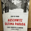 Auschwitz Última Parada Eddy De Wind