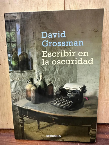 Escribir En La Oscuridad David Grossman