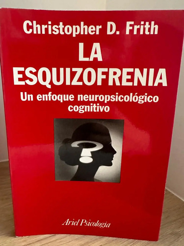 producto_639254590227646222_0 La Esquizofrenia Christopher D Frith
