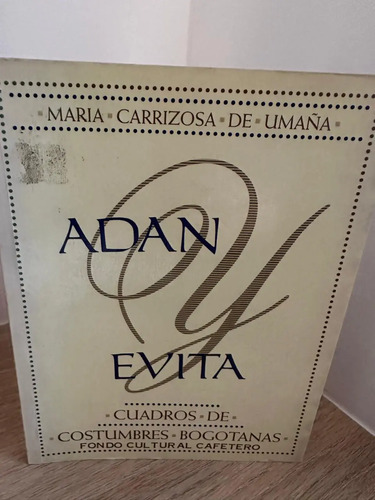 Adán Y Evita María Carrizosa De Umaña