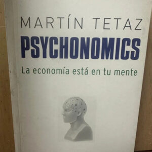 producto_639254591760900157_0 Psychonomics La Economía Está En Tu Mente Martín Tetaz