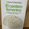 El Cerebro Femenino Louann Brizendine