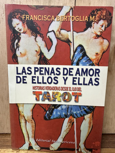 Las Penas De Amor De Ellos Y Ellas Francisca Bertoglia
