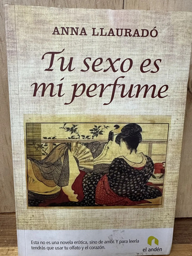 Tu Sexo Es Mi Perfume Anna Llauradó