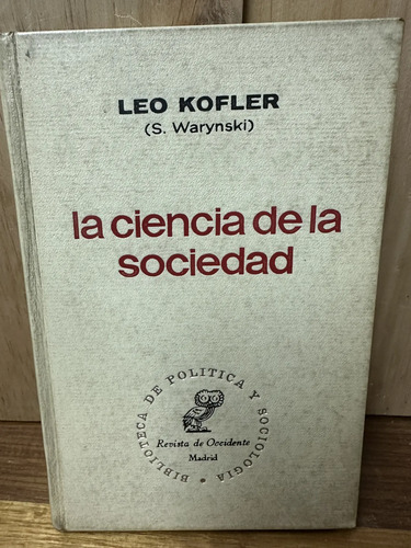 La Ciencia De La Sociedad Leo Kofler