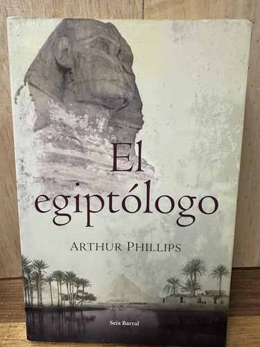 El Egiptólogo Arthur Philips