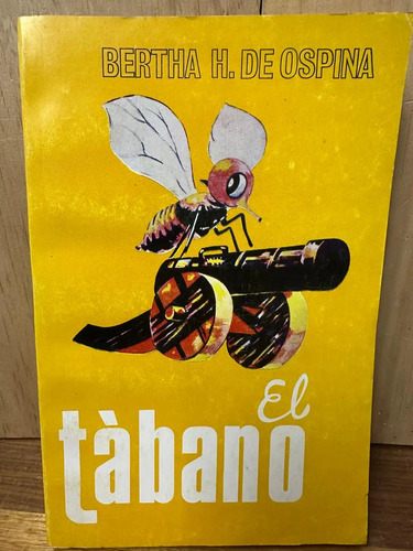 El Tábano Bertha H De Ospina