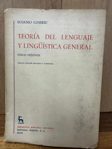 Teoría Del Lenguaje Y Lingüística General Eugenio Coseriu