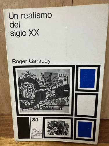 Un Realismo Del Siglo Xx Roger Garaudy