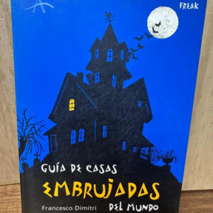 producto_639254597852889839_0 Guía De Casas Embrujadas Del Mundo - Francesco Dimitri