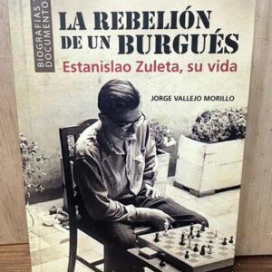 La Rebelión De Un Burgués Jorge Vallejo Morillo