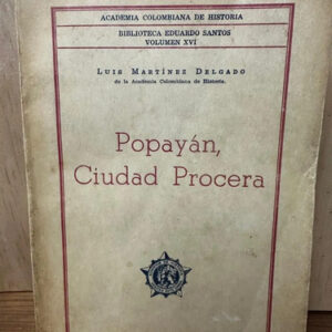 producto_639254598284560315_0 Popayán Ciudad Procera - Luis Martínez Delgado