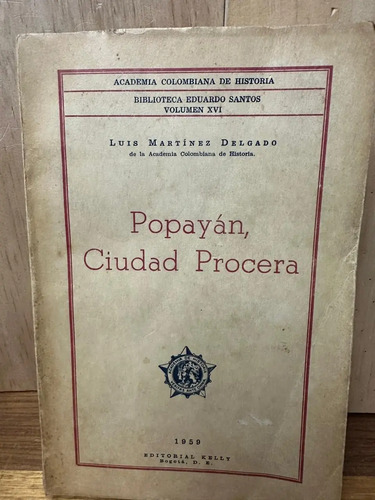 producto_639254598284560315_0 Popayán Ciudad Procera - Luis Martínez Delgado