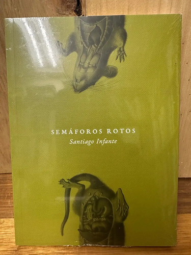 Semáforos Rotos - Santiago Infante | Himpar, Español
