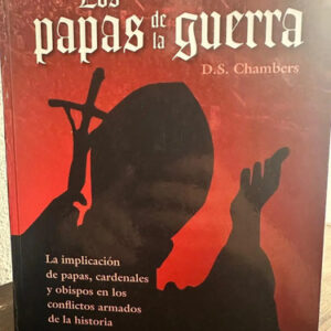 Los Papas De La Guerra - D.s. Chambers
