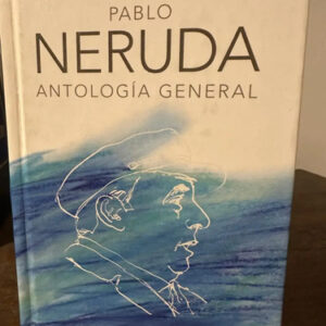Antología General - Pablo Neruda