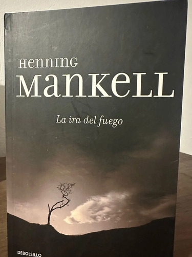 La Ira De Fuego - Henning Mankell