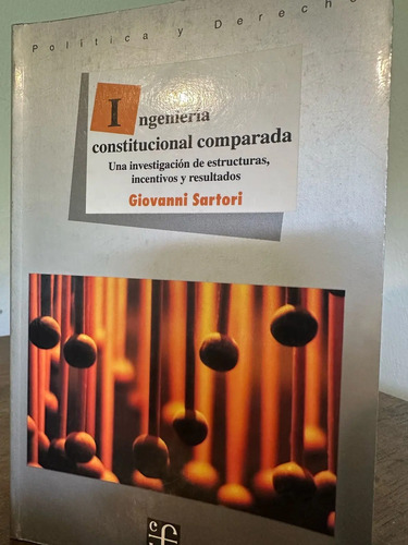 Ingeniería Constitucional Comparada - Giovanni Sartori