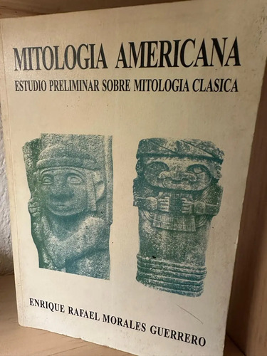 producto_639254599692622431_0 Mitología Americana - Enrique Rafael Morales Guerrero