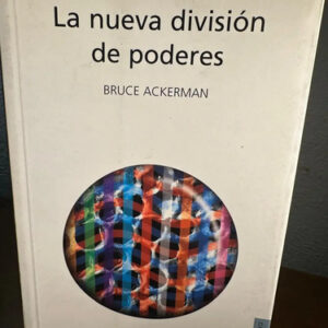 producto_639254600511048621_0 La Nueva División De Poderes - Bruce Ackerman