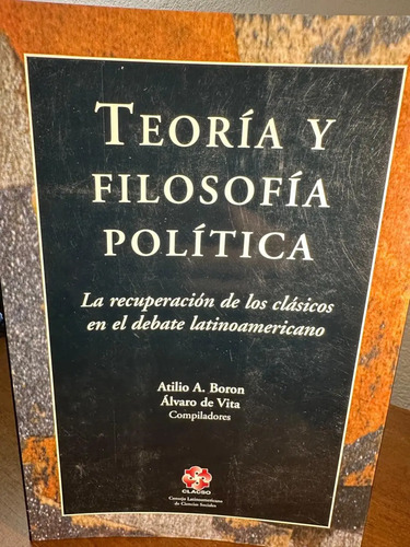 producto_639254600837716028_0 Teoría Y Filosofía Política - Atilio A. Boron