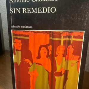 producto_639254600933327861_0 Sin Remedio - Antonio Caballero