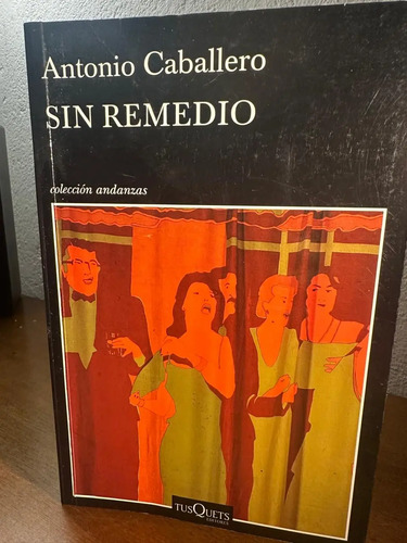 Sin Remedio - Antonio Caballero