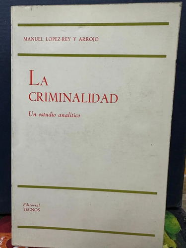 producto_639279582912594862_0 La Criminalidad - Manuel Lopez-rey Y Arrojo