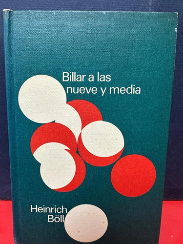 Billar Y Las Nueve Y Media - Heinrich Böll