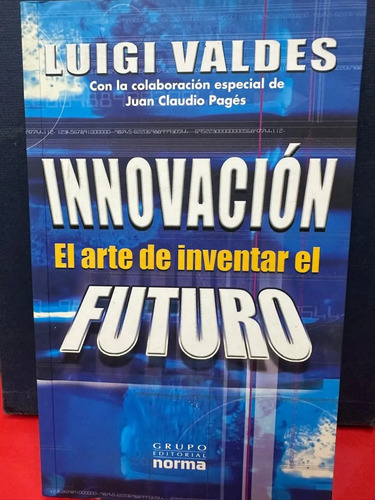 producto_639279584148088428_0 El Arte De Inventar El Futuro - Luigi Valdes