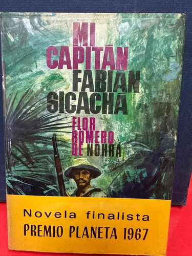 Mi Capitán Fabian Sicacha - Flor Romero De Norha
