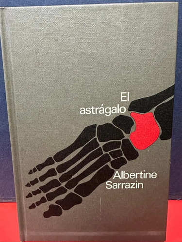 producto_639279585387777722_0 El Astrágalo - Albertine Sarrazin