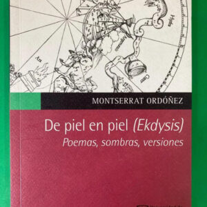 De Piel En Piel (ekdysis) - Montserrat Ordoñéz