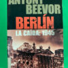 Berlín - Antony Beevor