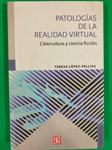 producto_639279589014950574_0 Patologías De La Realidad Virtual - Teresa López-pellisa