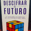 Descifrar El Futuro - Fedesarrollo