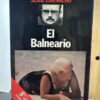 El Balneario - Manuel Vázquez Montalbán