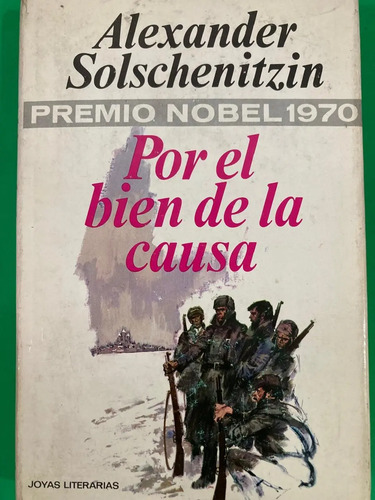 producto_639279591824660511_0 Por El Bien De La Causa - Alexander Solschenitzin