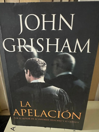 La Apelación - John Grisham