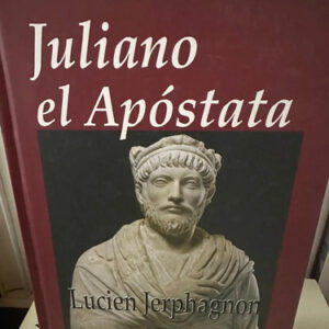producto_639279592995432502_0 Juliano El Apóstata - Lucien Jerphagnon