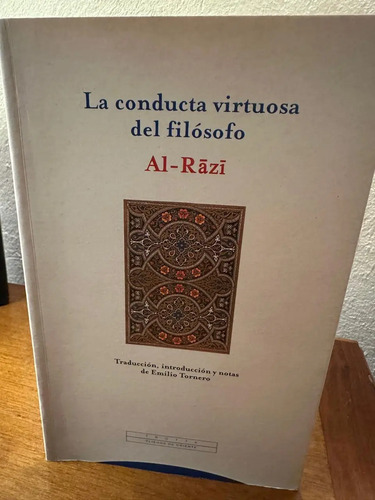 La Conducta Virtuosa Del Filósofo - Al-razi