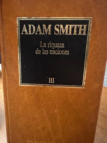 Las Riqueza De Las Naciones (3 Tomos) - Adam Smith